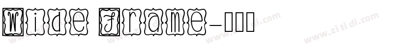 Wide Frame字体转换